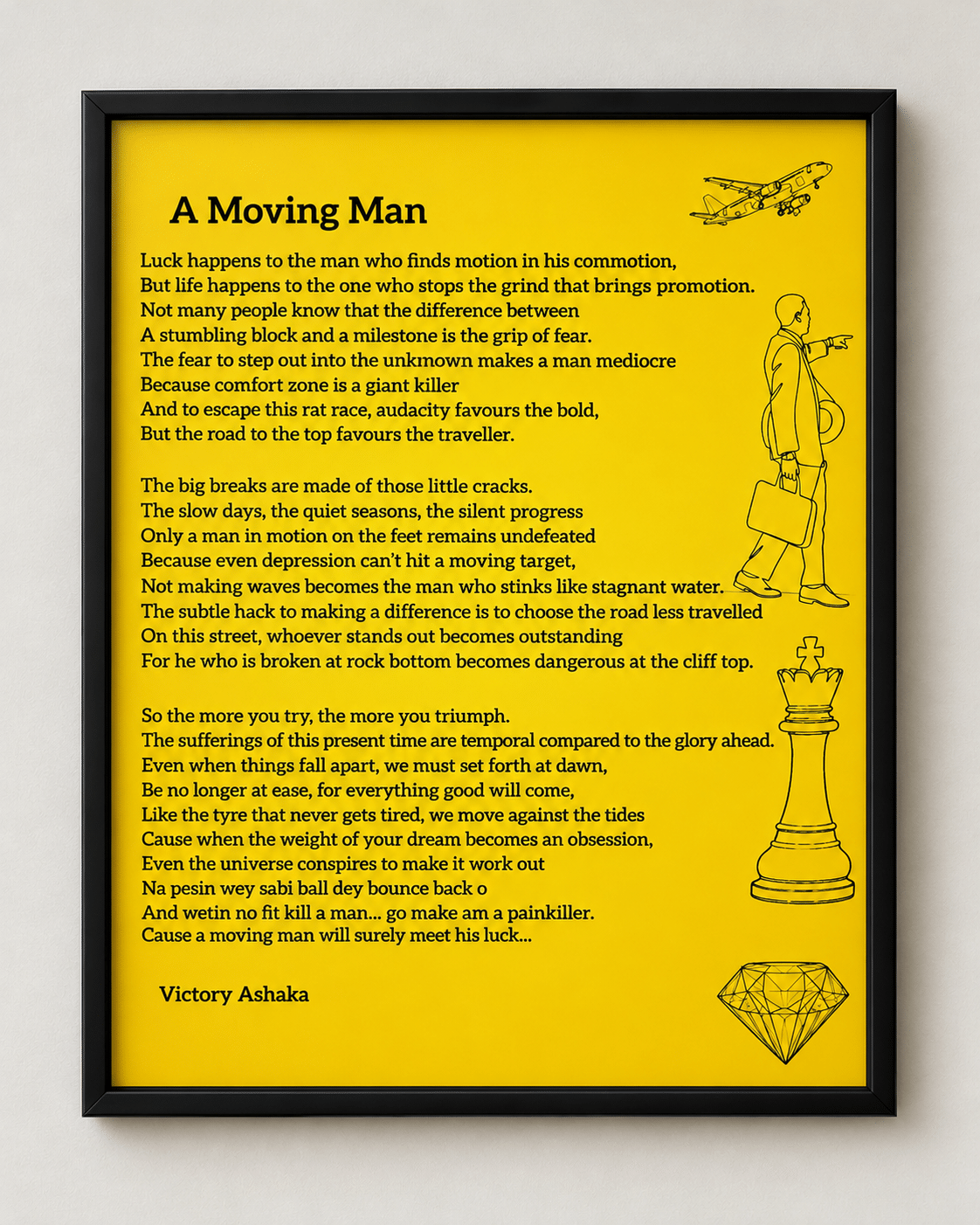 A Moving Man poem by Victory Ashaka, printed on yellow in a simple black frame