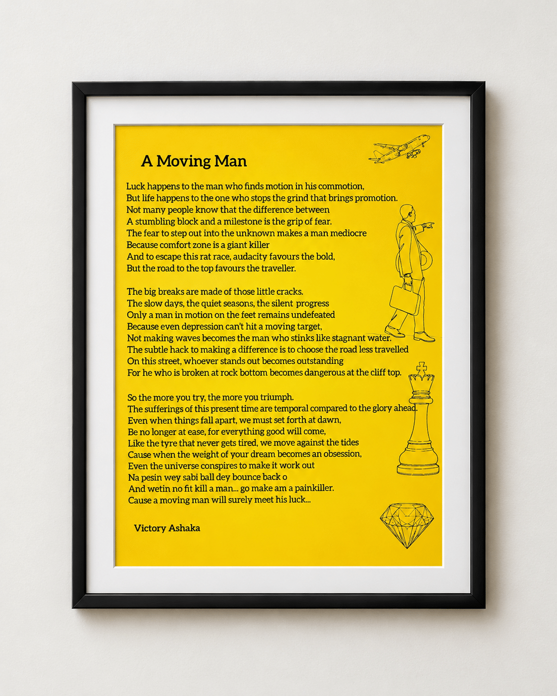 A Moving Man poem by Victory Ashaka, printed on yellow with a white mat